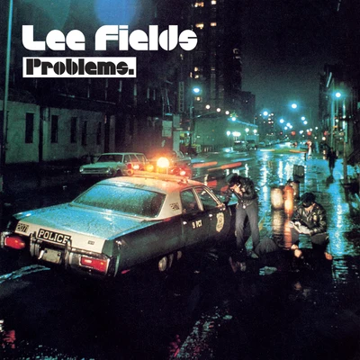 Lee Fields/Baby TProblems