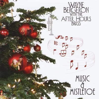 Wayne Bergeron/Sam Levine/Jason Webb/Ric FlaudingMusic & Mistletoe