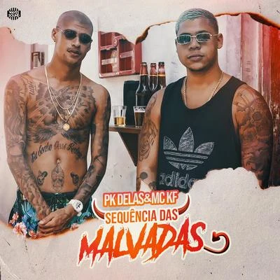 Mc LucyMC KFJheo ChavosoSequência das Malvadas