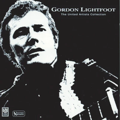 Gordon LightfootThe United Artists Collection