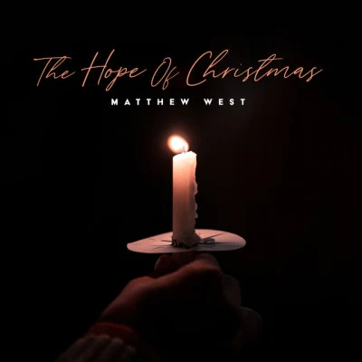 Matthew West/Kari Jobe/Steven Curtis Chapman/Kim Walker-Smith/Jeremy Camp/Mandisa/David Crowder Band/Capitol Kids!/Hillsong/Hillsong Young & FreeThe Hope of Christmas