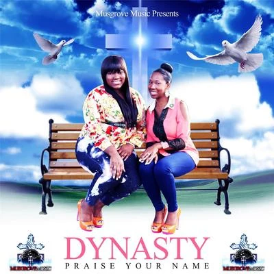 Dynasty/DJ Rich KiddPraise Your Name