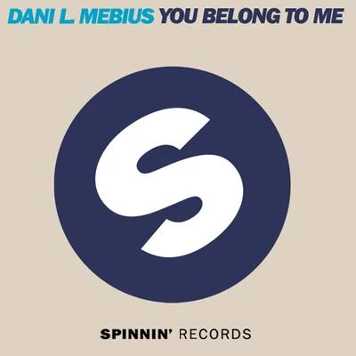 Dani L. MebiusYou Belong To Me