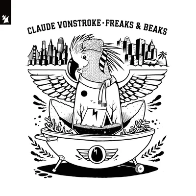 Nala/Rachel Alix/Claude VonStroke/Boats/Steve Darko/Phlegmbuoyant/VNSSAFreaks & Beaks