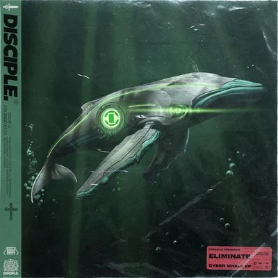 Eliminate/DJ DieselCyber Whale EP