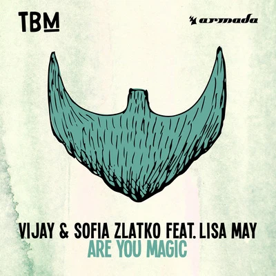 guitk/Vijay & Sofia ZlatkoAre You Magic