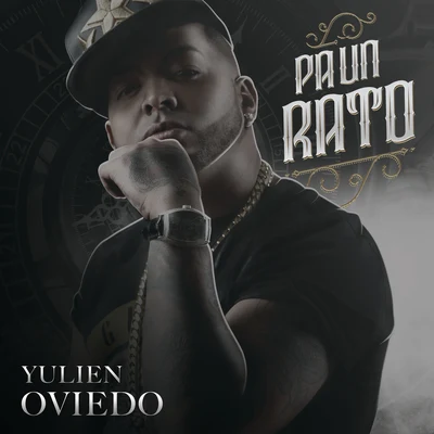 Yulien Oviedo/Enzo La Melodia SecretaPa Un Rato