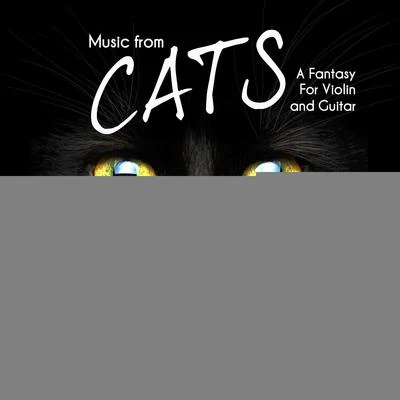 Mark Snow/Joohyun Park/John Beal/Dominik HauserMusic From Cats: A Fantasy For Violin And Guitar