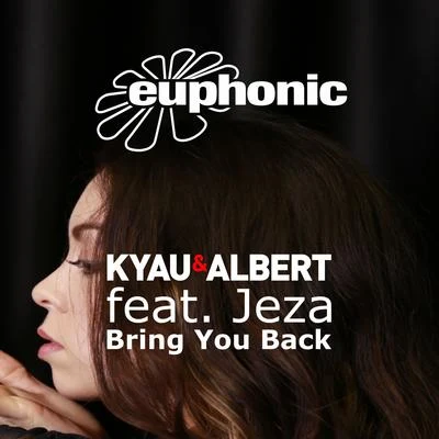 Kyau & AlbertBring You Back