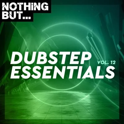 BXNESNothing But... Dubstep Essentials, Vol. 12