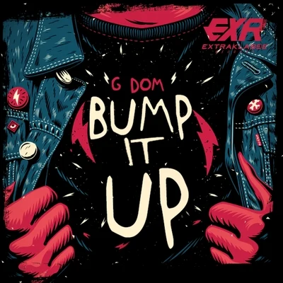 G DOM/Bruno MattosBump It Up EP