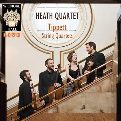 Michael TippettTippett String Quartets - Wigmore Hall Live