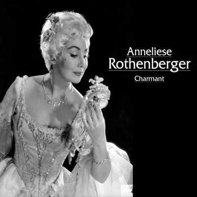 Anneliese RothenbergerCharmant