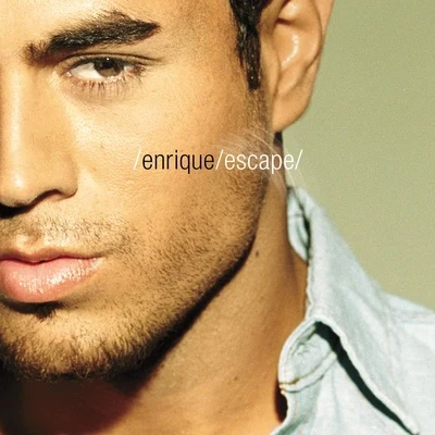 Enrique Iglesias/Maria BecerraEscape