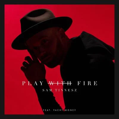 Kids In America/Sam TinneszPlay with Fire (feat. Yacht Money)