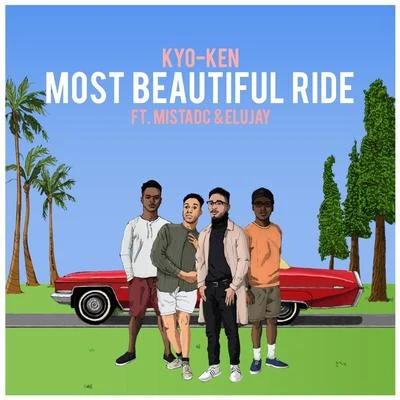 MistaDCSamurai DelMost Beautiful Ride (feat. MistaDC & Elujay)