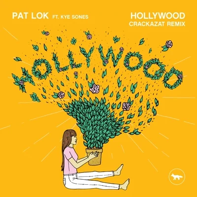 Pat Lok/DIRTY RADIOHollywood (Crackazat Remix)