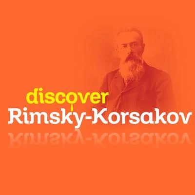 Alexei Martinov/Sergei Baikov/Natalia Gerasimova/Nikolai Rimsky-Korsakov/Mikhail Lanskoi/Marina ChoutovaDiscover Rimsky-Korsakov