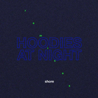 Kris the $pirit/Hoodies At NightShore Remixes - EP