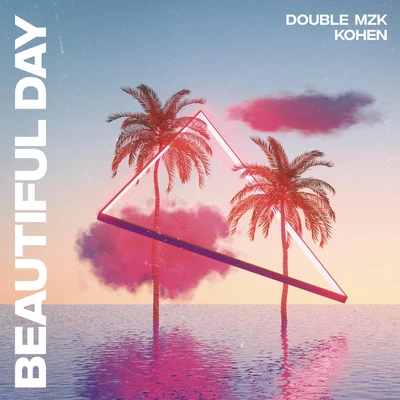 G DOM/Double MZK/Sean KochBeautiful Day (Extended Mix)