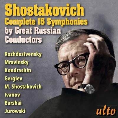 USSR Symphony OrchestraShostakovich: The Complete Symphonies by Great Russian Conductors (Alto)