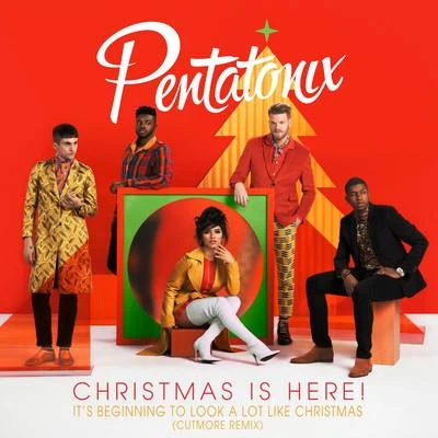 Afro Blue/Vocal Point/Committed/Pentatonix/Quintino & Blasterjaxx/Delilah/The Sing-Off ContestantsIt&#x27;s Beginning To Look A Lot Like Christmas (Cutmore Remix)