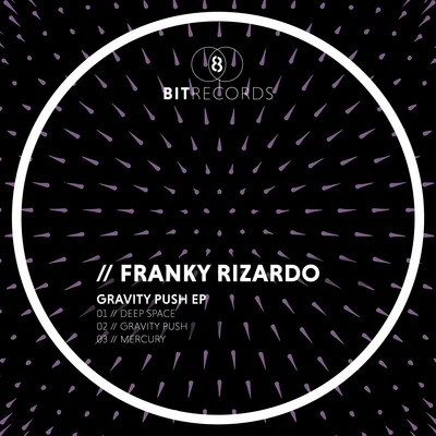 Franky RizardoGravity Push EP