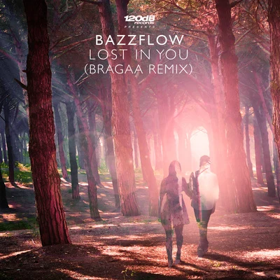 BazzflowLost In You (Bragaa Remix)