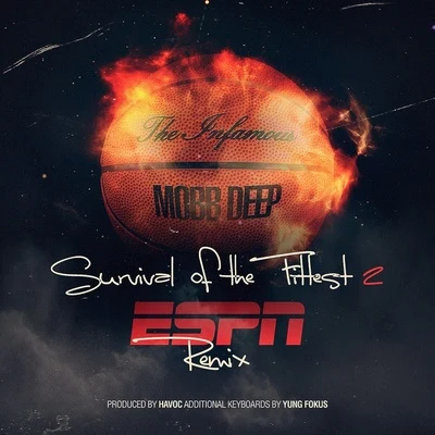 Mobb DeepNate DoggSurvival Of The Fittest (ESPN Remix)