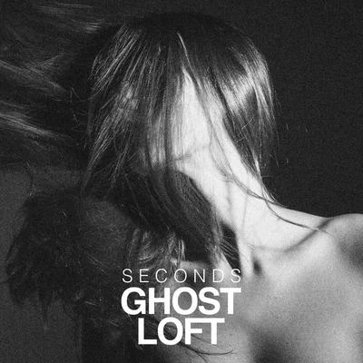 Ghost LoftSeconds