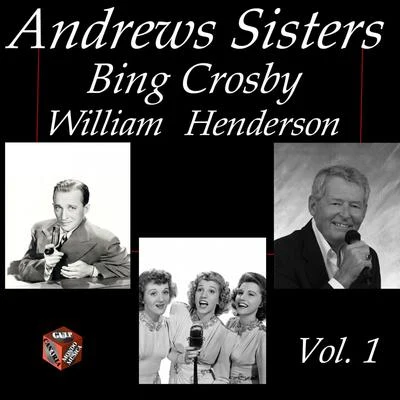 John Scott Trotter/Paul Baron Orchestra/Bing Crosby/John Scott Trotter Orchestra/Victor Borge/Paul Baron/Ken Carpenter/Mary MartinAndrews Sisters, Bing Crosby, William Henderson, Vol. 1