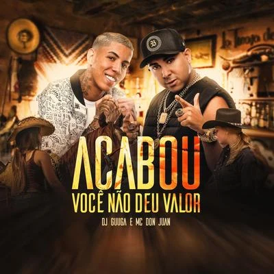 Mc Dudu/Dj GuugaAcabou Você Não Deu Valor