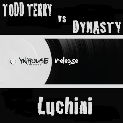 Dynasty/DJ Rich KiddTodd Terry vs Dynasty "Luchini"