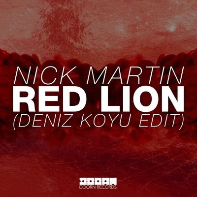 Nick MartinRed Lion (Deniz Koyu Edit)