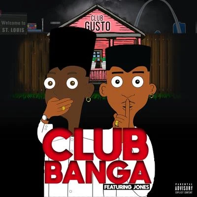 GustoCLUB BANGA (feat. Jones)