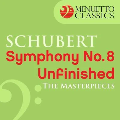 Slovak Philharmonic OrchestraThe Masterpieces - Schubert: Symphony No. 8 in B Minor, D. 759 "Unfinished"