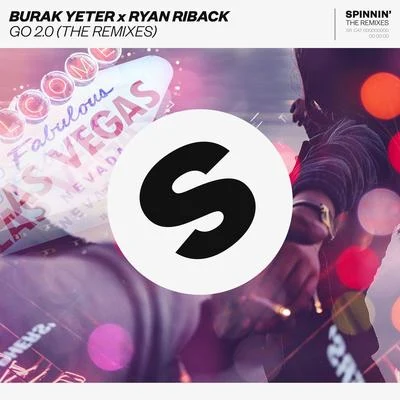 Burak Yeter/Cecilia KrullGO 2.0 (The Remixes)