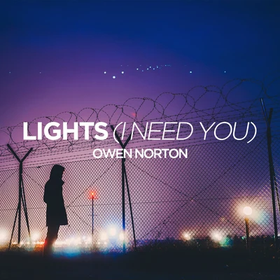 Owen NortonJay MasonLights (I Need You)