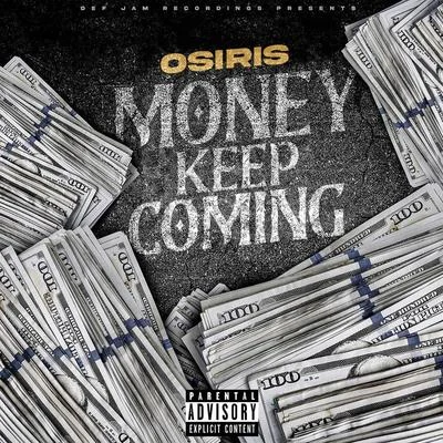 YK OsirisMoney Keep Coming