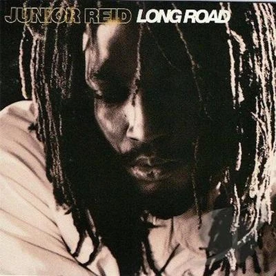 Junior Reid/Little JohnLong Road