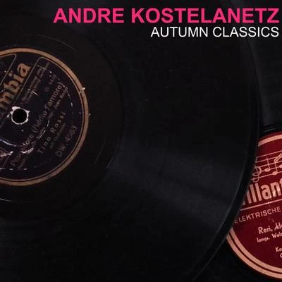 André KostelanetzPhiladelphia Orchestra PopsAutumn Classics