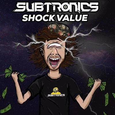 Subtronics/GrabbitzShock Value