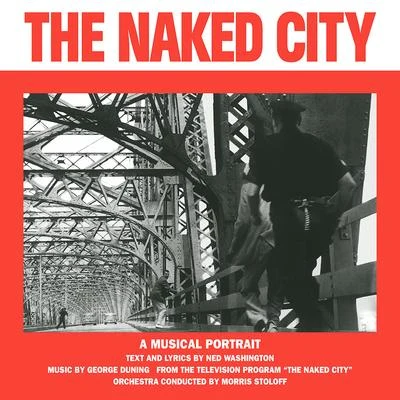 George DuningThe Naked City (Original Soundtrack)