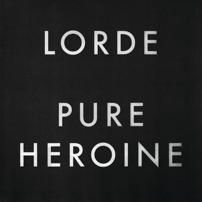 LordePure Heroine