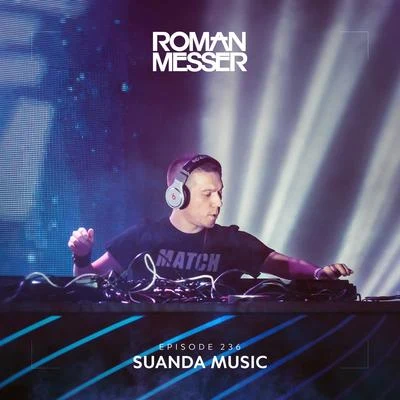 Roman Messer/SodalitySuanda Music Episode 236