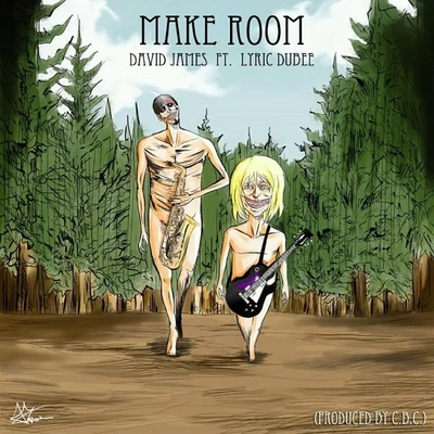 David James/LootMake Room (feat. Lyric Dubee)