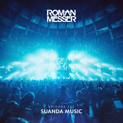 Roman Messer/SodalitySuanda Music Episode 222