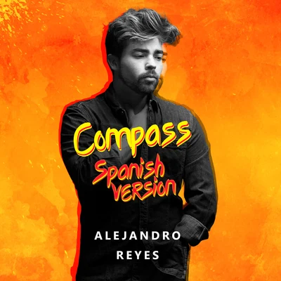 DJ Gal Malka/Alejandro ReyesCompass (Spanish Version)