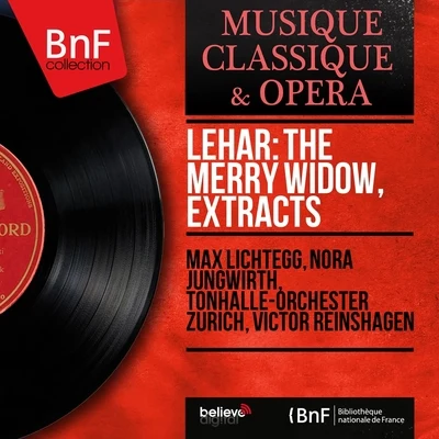 Tonhalle-Orchester ZürichLehár: The Merry Widow, Extracts (Mono Version)