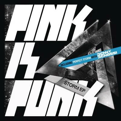 Pink Is Punk/Bright Lights/Benny BenassiStorm EP